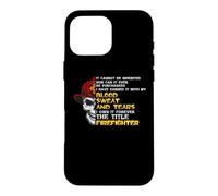 I Own It Forever The Title Firefighter Fireman Firefighters Case for iPhone 16 Pro Max