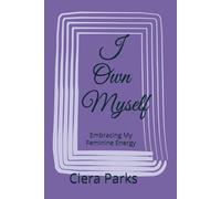 I Own Myself: Embracing My Feminine Energy