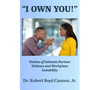 "I OWN YOU!": Victims of Intimate Partner Violence and Workplace Instability