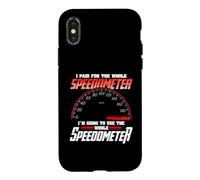 I Paid For The Whole Speedometer I'm Going To Use Case for iPhone X/XS