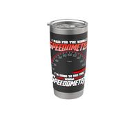 I Paid for The Whole Speedometer I'm Going to Use Stainless Steel Insulated Tumbler