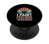 I Paint Feelings Not Masterpieces PopSockets Adhesive PopGrip