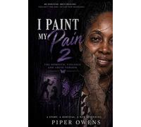 I Paint My Pain: The Second Canvas: From Survival to Voice, From Strength to Legacy