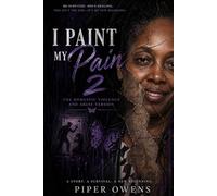 I Paint My Pain: The Second Canvas: From Survival to Voice, From Strength to Legacy