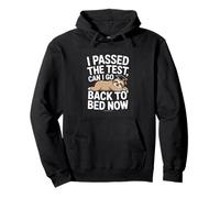 I Passed The Test Can I Go Back To Bed Now Sloth Graduate Pullover Hoodie