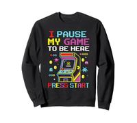 I Pause My Game To Be Here Retro Arcade Gamer Funny Pixel Sweatshirt