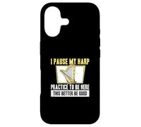I Pause My Harp Practice To Be Here Cool Harp Player Harpist Case for iPhone 17