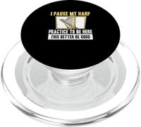I Pause My Harp Practice To Be Here Cool Harp Player Harpist PopSockets PopGrip for MagSafe