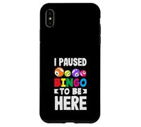 I Paused Bingo To Be Here Bingo Fun Lovers Case for iPhone XS Max