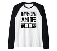 I Paused My Anime to Be Here Japan Kawaii Anime Raglan Baseball Tee