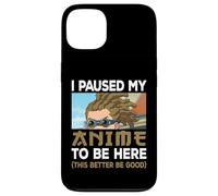 I Paused My Anime To Be Here Japan Kawaii Otaku Manga Lover Case for iPhone 13