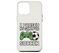 I Paused My Game For Soccer Funny 8-Bit Pixel Art Gamer Case for iPhone 12 Pro Max