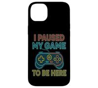 I Paused My Game to Be Here - Controller Case for iPhone 14 Plus