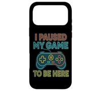 I Paused My Game to Be Here - Controller Case for iPhone 17 Pro Max