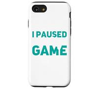 I Paused My Game To Be Here Fun Computer PS PC Online Gaming Case for iPhone SE (2020) / 7/8
