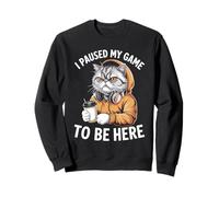 I Paused My Game To Be Here Funny Exotic Shorthair Cat Sweatshirt