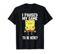 I Paused My Game To Be Here? SpongeBob SquarePants T-Shirt