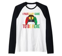 I Paused My Game To Be Here Video Game Juneteenth Raglan Baseball Tee
