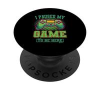 I Paused My Game To Be Here Video Games Controller Gamer PopSockets Adhesive PopGrip
