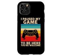 I Paused My Game To Be Here You're Welcome Retro Video Gamer Case for iPhone 11 Pro