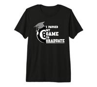 I Paused My Game to Graduate Billiard Pool Player Graduation Premium T-Shirt