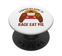 I Paused My Game To Rage Eat Pie Gamer Thanksgiving PopSockets Adhesive PopGrip