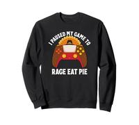 I Paused My Game To Rage Eat Pie Gamer Thanksgiving Sweatshirt