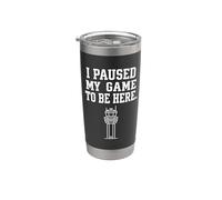 I Paused This Game to Be Here Funny ATC Gaming Controller 3 Stainless Steel Insulated Tumbler