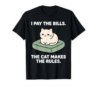 I Pay The Bills The Cat Makes The Rules Funny Cat Pun T-Shirt