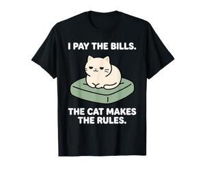 I Pay The Bills The Cat Makes The Rules Funny Cat Pun T-Shirt