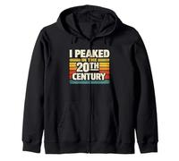 I Peaked in the 20th Century Funny Retro Humor Zip Hoodie
