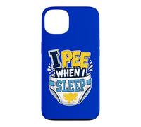 I PEE WHEN I SLEEP Funny Heavy Sleeper Bedwetter Quote Case for iPhone 13