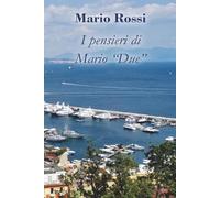 I pensieri di Mario "Due"