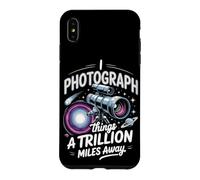 I Photograph Things a Trillion Miles Away Astrophotography Case for iPhone XS Max