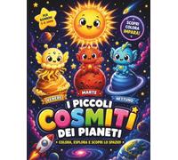 I Piccoli Cosmiti dei Pianeti: Colora, esplora e scopri lo spazio!