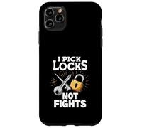 I Pick Locks Not Fights Locksmith Quote Case for iPhone 11 Pro Max