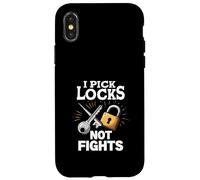 I Pick Locks Not Fights Locksmith Quote Case for iPhone X/XS