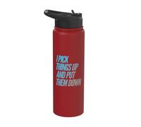 I Pick Things Up and Put Them Down Funny Back Gym Funny Stainless Steel Insulated Water Bottle