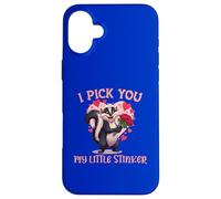 I Pick You My Little Stinker Valentine Love Romance Fun Case for iPhone 16 Plus