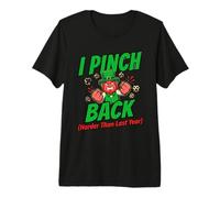 I Pinch Back Harder Than Last Year St Patricks Day Funny Premium T-Shirt