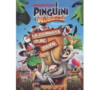I Pinguini Di Madagascar - La Giornata Di Re Julien