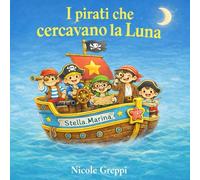 I pirati che cercavano la luna