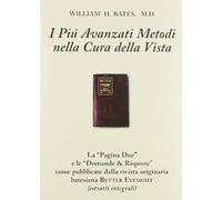 I più avanzati metodi nella cura della vista (con domande & risposte)