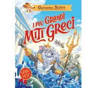 I più grandi miti greci (Grandi classici)