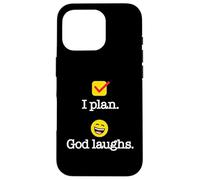 I Plan. God Laughs. Funny Recovery Design Case for iPhone 16 Pro