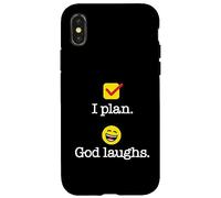 I Plan. God Laughs. Funny Recovery Design Case for iPhone X/XS