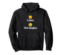 I Plan. God Laughs. Funny Recovery Design Pullover Hoodie