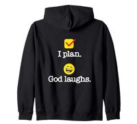 I Plan. God Laughs. Funny Recovery Design Zip Hoodie