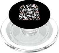 I Plan Weddings Not Miracles Wedding Planner PopSockets PopGrip for MagSafe