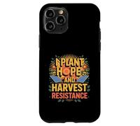 I Plant Hope And Harvest Resistance Solarpunk Gardening Case for iPhone 11 Pro